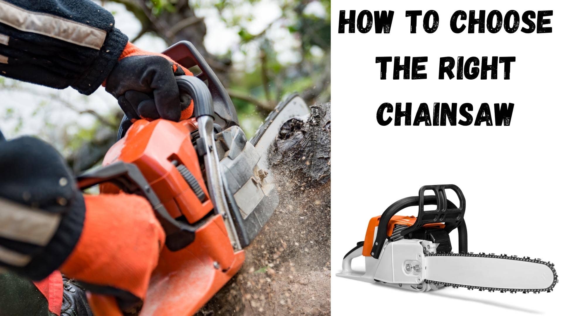 How to choose the right chainsaw